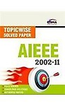 AIEEE Topic-wise Solved Papers (2002-11)